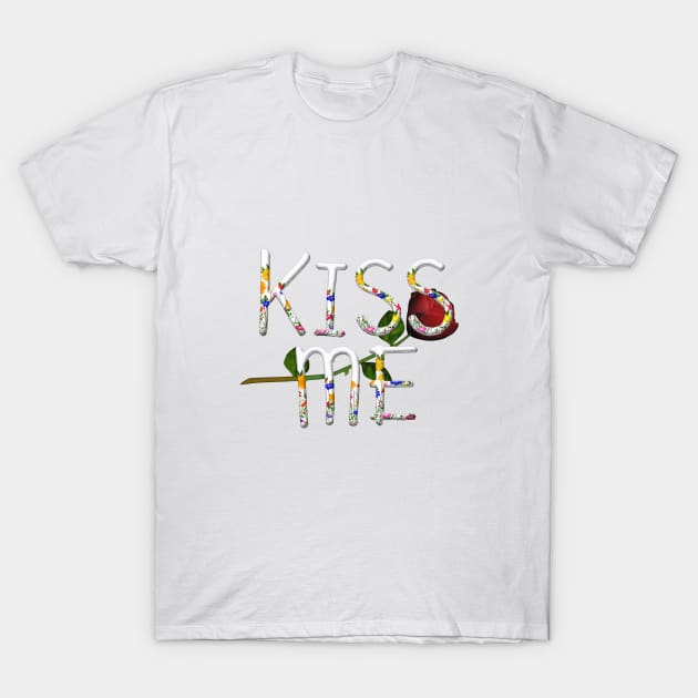 Kiss Me T-Shirt by teepossible